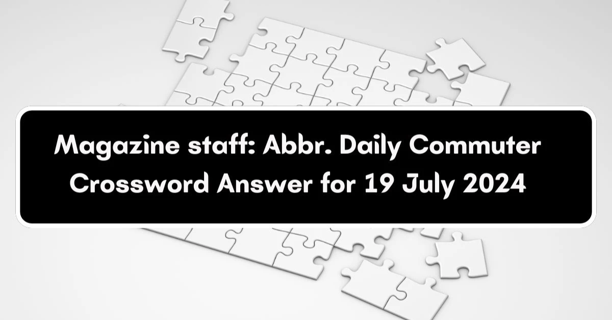 Daily Commuter Crossword Puzzle Answers Today: A Guide for Puzzle Enthusiasts